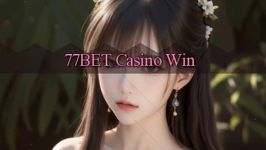 77bet casino win