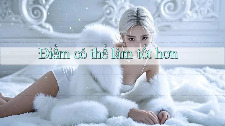Điểm có thể làm tốt hơn