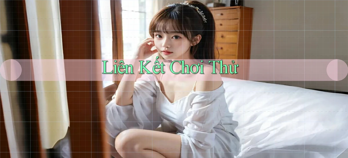 Liên kết Chơi thử