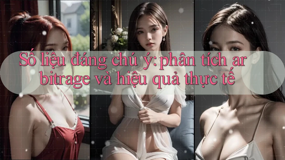 Số liệu đáng chú ý: phân tích arbitrage và hiệu quả thực tế Số liệu đáng chú ý: phân tích arbitrage và hiệu quả thực tế