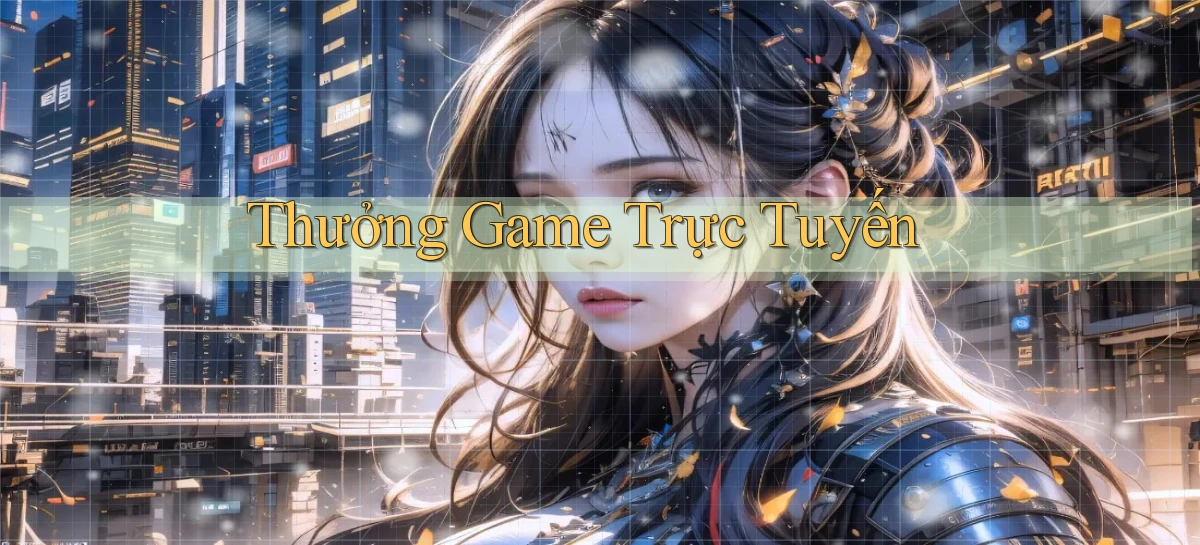 Thưởng Game trực tuyến