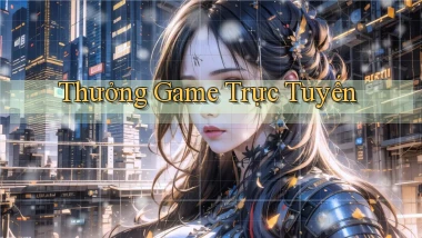 Thưởng Game trực tuyến