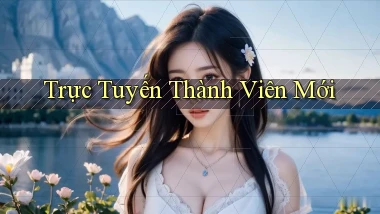 Trực tuyến Thành viên mới